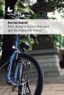 Ana San Gabriel: Erie, Kanji y la bicicleta azul que les espera en Tokio 