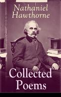 Nathaniel Hawthorne: Collected Poems of Nathaniel Hawthorne 