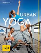 Amiena Zylla: Urban Yoga ★★★★
