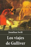 Jonathan Swift: Los viajes de Gulliver 