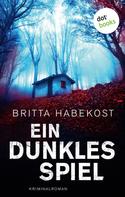 Britta Habekost: Ein dunkles Spiel - Der erste Fall für Jelene Bahl ★★★★