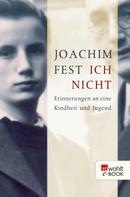 Joachim Fest: Ich nicht ★★★★★