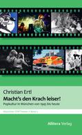 Christian Ertl: Macht's den Krach leiser 