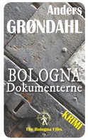 Anders Grøndahl: Bologna Dokumenterne 