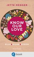 Jette Menger: Know Us 3. Know our love. Ella & Dilan & Simon ★★★