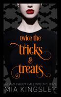 Mia Kingsley: Twice The Tricks And Treats ★★★★