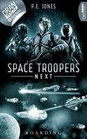 P. E. Jones: Space Troopers Next - Folge 5: Boarding ★★★★