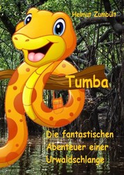 Tumba - Die fantastischen Abenteuer einer Urwaldschlange