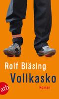 Rolf Bläsing: Vollkasko ★★★★