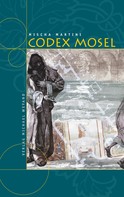 Mischa Martini: Codex Mosel ★★★★★
