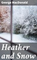 George MacDonald: Heather and Snow 