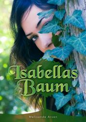 Isabellas Baum - Eine Aschenputtelgeschichte aus der Sicht des Prinzen