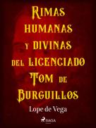 Lope de Vega: Rimas humanas y divinas del licenciado Tomé de Burguillos 