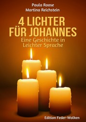 4 Lichter für Johannes - Eine Weihnachts-Geschichte in Leichter Sprache