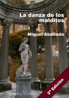 Miguel Abollado: La danza de los malditos 