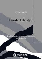 Sven Frank: Karate Lifestyle 