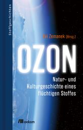 Ozon - Natur- und Kulturgeschichte eines flüchtigen Stoffes