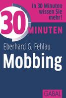 Eberhard G. Fehlau: 30 Minuten Mobbing ★★★★★
