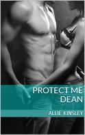 Allie Kinsley: Protect me - Dean ★★★★