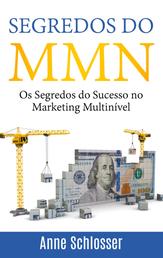 Segredos do MMN - Os Segredos do Sucesso no Marketing Multinível