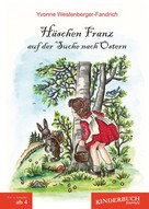 Yvonne Westenberger-Fandrich: Häschen Franz auf der Suche nach Ostern ★★★★★
