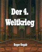 Roger Reyab: Der 4. Weltkrieg ★★★