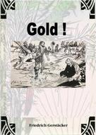 Friedrich Gerstäcker: Gold! ★★★★