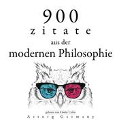 900 Zitate aus der modernen Philosophie - Sammlung bester Zitate