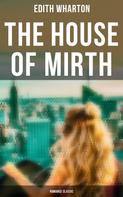 Edith Wharton: The House of Mirth (Romance Classic) 