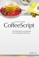 Andreas Schubert: CoffeeScript ★★