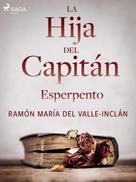 Ramón María Del Valle-inclán: La hija del capitán 
