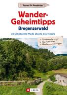 Benedikt Grimmler: Wander-Geheimtipps Bregenzer Wald 