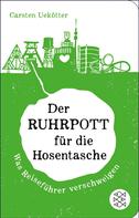 Carsten Uekötter: Der Ruhrpott für die Hosentasche ★★★