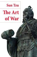 Sun Tzu: The Art of War (The Classic Lionel Giles Translation) 