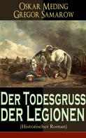 Oskar Meding: Der Todesgruß der Legionen (Historischer Roman) 