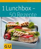 Cora Wetzstein: 1 Lunchbox - 50 Rezepte ★★★