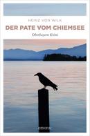 Heinz von Wilk: Der Pate vom Chiemsee ★★★★