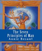 Annie Besant: The Seven Principles of Man 
