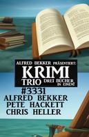 Alfred Bekker: Krimi Trio 3331 