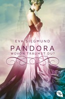 Eva Siegmund: Pandora - Wovon träumst du? ★★★★