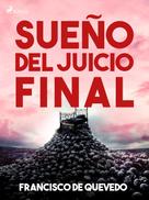 Francisco De Quevedo: Sueño del juicio final 