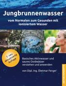 Dietmar Ferger: Jungbrunnenwasser ★★★★