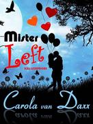 Carola van Daxx: Mister Left (XXL Leseprobe) 