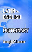 Joseph D. Lesser: Latin / English Dictionary 