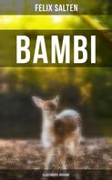 Felix Salten: Bambi (Illustrierte Ausgabe) 