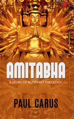 AMITABHA - A Story Of Buddhist Theology