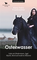 Hans-Felix Trunkwalter: Osterwasser 