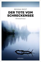 Der Tote vom Schreckensee - Kriminalroman