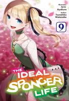 Tsunehiko Watanabe: The Ideal Sponger Life: Volume 9 (Light Novel) 