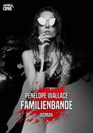 Penelope Wallace: FAMILIENBANDE ★★★